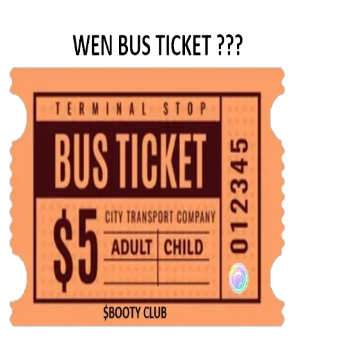 TERMINAL STOP BUS TICKET $5 CITY TRANSPORT COMPANY ADULT CHILD $BOOTY CLUB 012345